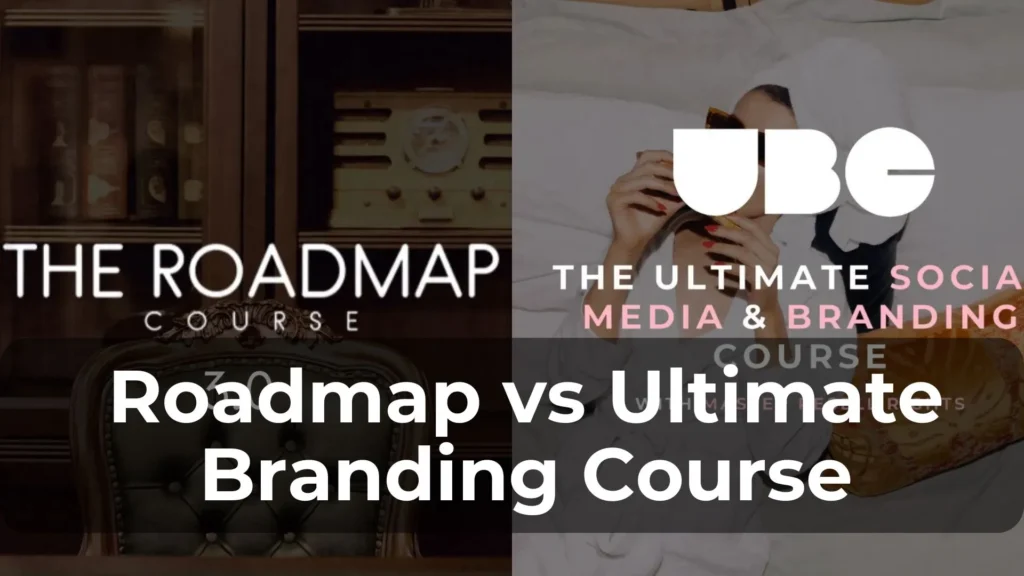 Roadmap to Riches vs Ultimate Branding Course (UBC)