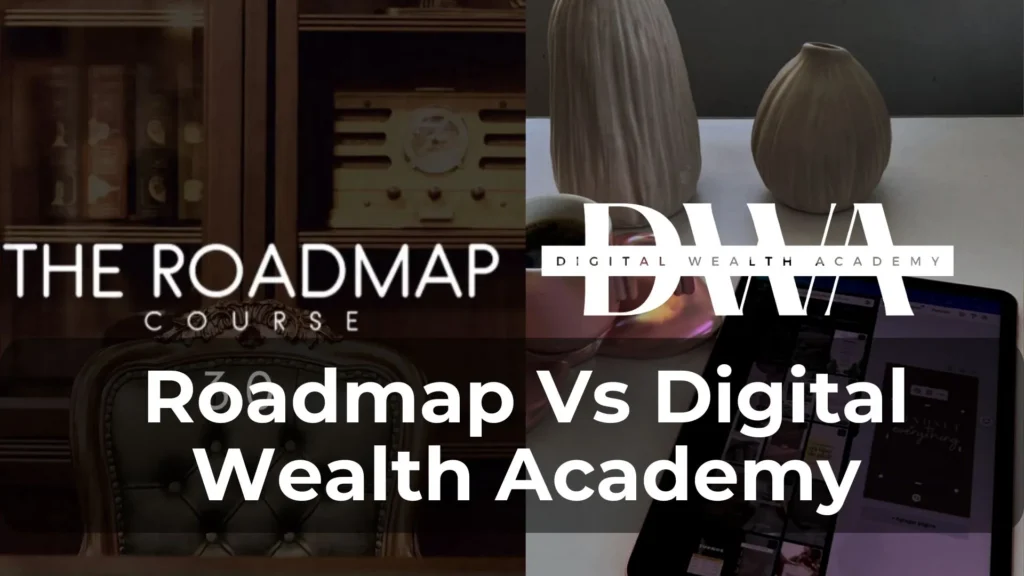 Roadmap to Riches vs Digital Wealth Academy (DWA)